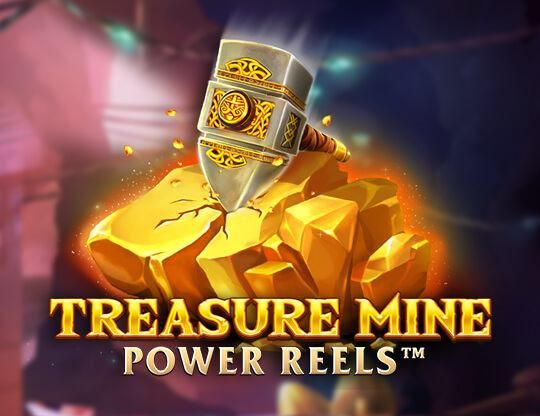Slot Treasure Mine Power Reels